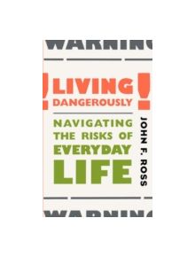 Living Dangerously - 9780738203218