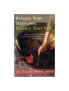 Balance Your Hormones, Balance Your Life - 9780738214825