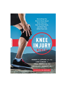 The Knee Injury Bible - 9780738284835