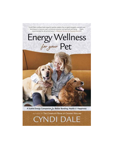 Energy Wellness for Your Pet - 9780738758435