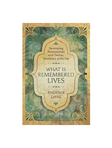 What Is Remembered Lives - 9780738761114