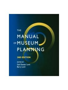 The Manual of Museum Planning - 9780742504066