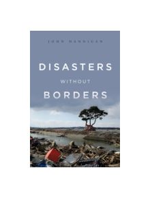 Disasters Without Borders - 9780745650692