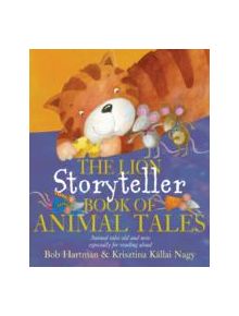 The Lion Storyteller Book of Animal Tales - 9780745961316