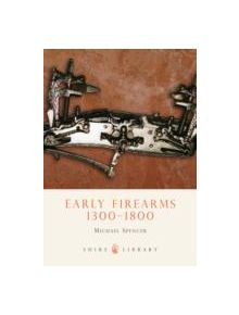 Early Firearms - 9780747806721