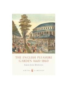 The English Pleasure Garden - 9780747806998