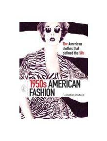 1950s American Fashion - 9780747811640