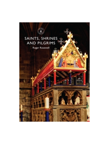 Saints, Shrines and Pilgrims - 9780747814023