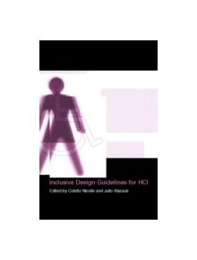 Inclusive Design Guidelines for HCI - 9780748409488