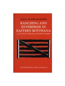 Ranching and Enterprise in Eastern Botswana - 9780748604678