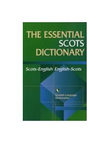 The Essential Scots Dictionary - 9780748622016