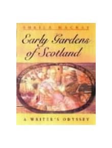 Early Scottish Gardens - 9780748662548