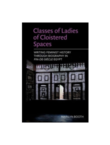 Classes of Ladies of Cloistered Spaces - 9780748694860