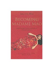 Becoming Madame Mao - 9780749005023