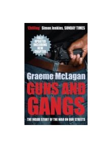 Guns and Gangs - 9780749007676