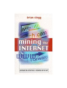 MINING THE INTERNET - 12133 - 9780749430252