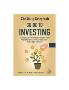 The Daily Telegraph Guide to Investing - 12133 - 9780749477936