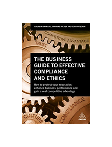 The Business Guide to Effective Compliance and Ethics - 9780749482978