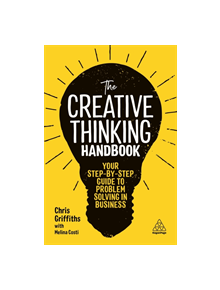 The Creative Thinking Handbook - 9780749484668