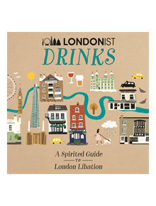 Londonist Drinks - 9780749581961