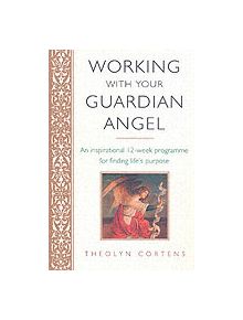 Working With Your Guardian Angel - 9780749926625