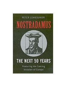 Nostradamus: The Next 50 Years - 9780749927257