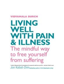 Living Well With Pain And Illness - 9780749928605