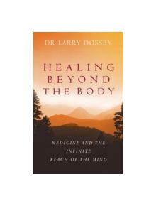 Healing Beyond The Body - 9780749929947