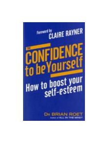 The Confidence To Be Yourself - 9780749940997