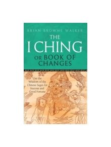 The I Ching Or Book Of Changes - 9780749941550