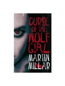 Curse Of The Wolf Girl - 9780749942885