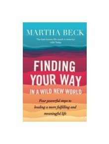 Finding Your Way In A Wild New World - 9780749956646