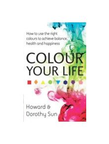 Colour Your Life - 9780749956752