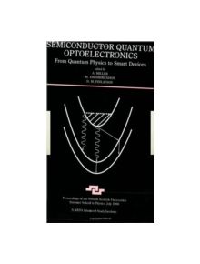 Semiconductor Quantum Optoelectronics - 8688 - 9780750306294