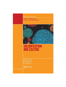 Solidification and Casting: - 9780750308434