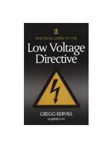 Practical Guide to Low Voltage Directive - 9780750637459