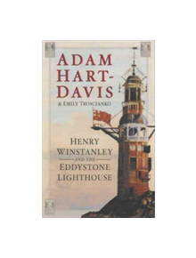 Henry Winstanley and the Eddystone Lighthouse - 9780750918350