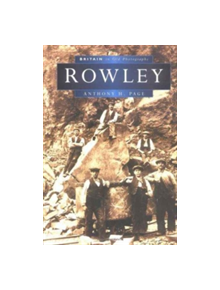 Rowley in Old Photographs - 9780750927642