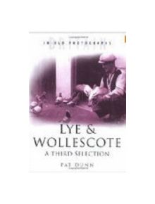 Lye & Wollescote - 9780750928175