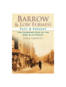 Barrow & Low Furness - 9780750931045