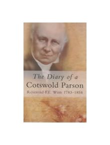 The Diary of a Cotswold Parson - 9780750931755