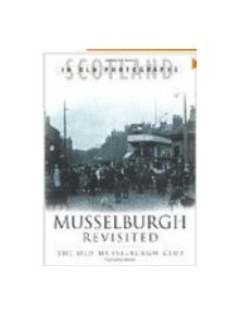 Musselburgh Revisited - 9780750932660