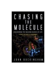 Chasing the Molecule - 9780750933469