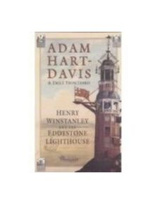 Henry Winstanley and the Eddystone Lighthouse - 9780750933797