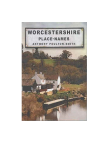 Worcestershire Place Names - 9780750933964