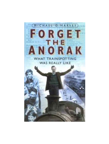 Forget the Anorak - 9780750934022