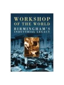 Workshop of the World - 9780750935036