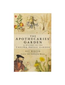 The Apothecaries' Garden - 9780750936385