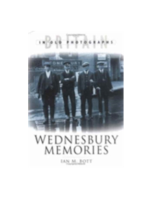 Wednesbury Memories - 9780750936606