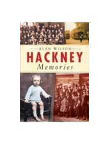 Hackney Memories - 9780750937160